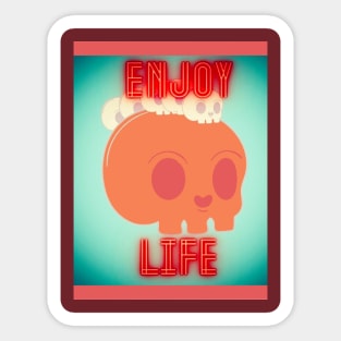 enjoy life Sticker